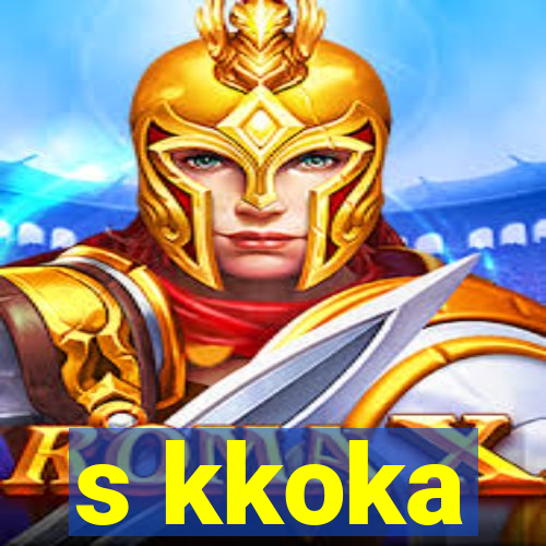 s kkoka